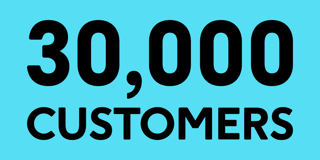The words "30,000 customers" written on a blue background